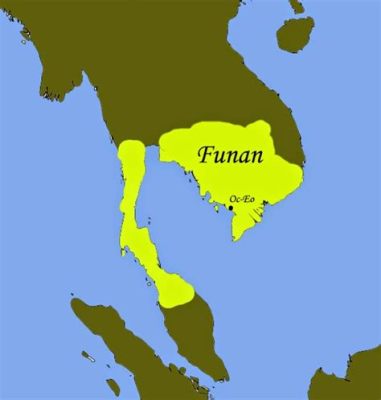 Sự Trỗi Dậy Của Vương Quốc Funan Và Ảnh Hưởng Lâu Dài Đến Hệ Thống Thương Mại Đông Nam Á: Khởi Nguồn Từ Thế Kỷ I